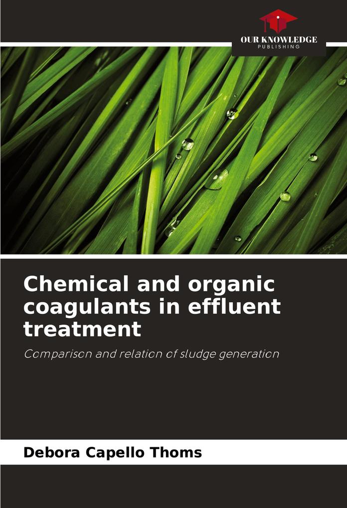Chemical and organic coagulants in effluent treatment