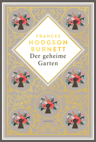 Frances Hodgson Burnett Der geheime Garten. Schmuckausgabe mit Goldprägung