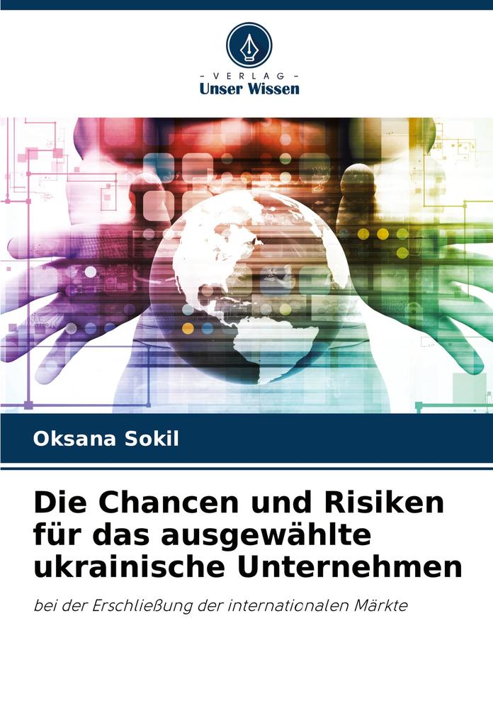 Die Chancen und Risiken für das ausgewählte ukrainische Unternehmen