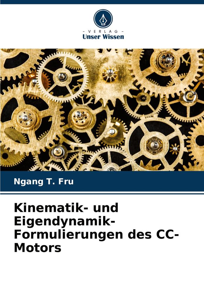 Kinematik- und Eigendynamik-Formulierungen des CC-Motors
