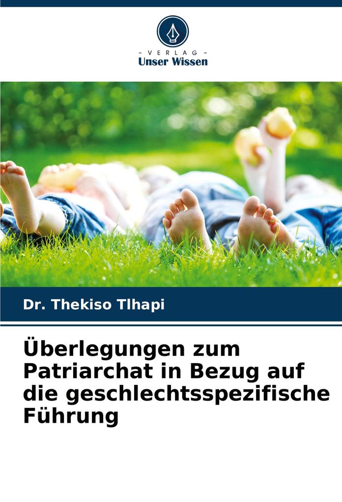 Überlegungen zum Patriarchat in Bezug auf die geschlechtsspezifische Führung
