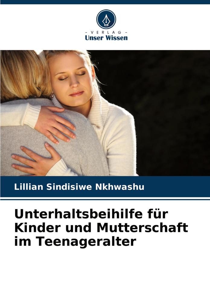 Unterhaltsbeihilfe für Kinder und Mutterschaft im Teenageralter