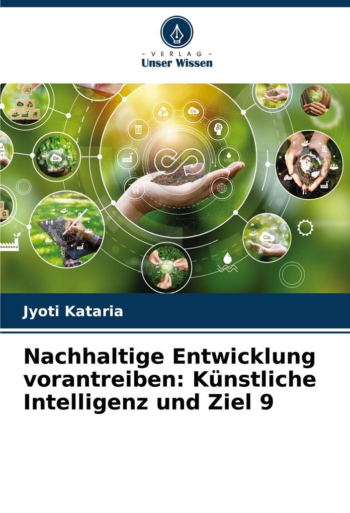 Nachhaltige Entwicklung vorantreiben: Künstliche Intelligenz und Ziel 9
