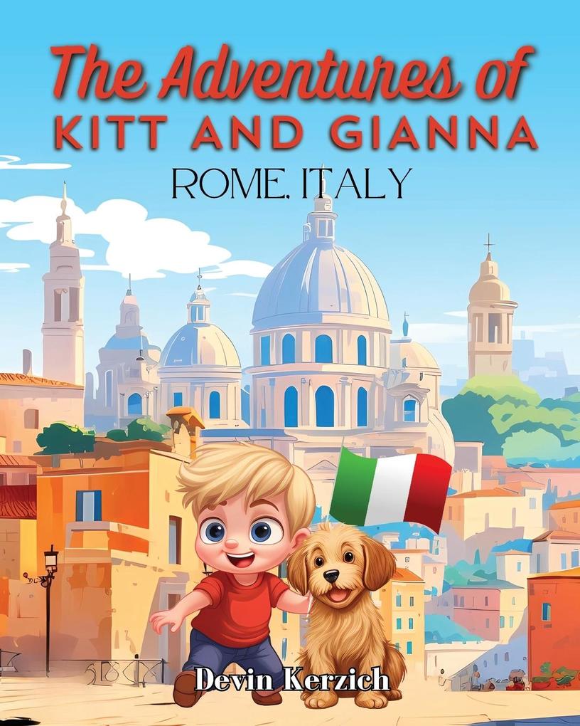 The Adventures of Kitt and Gianna Rome Italy