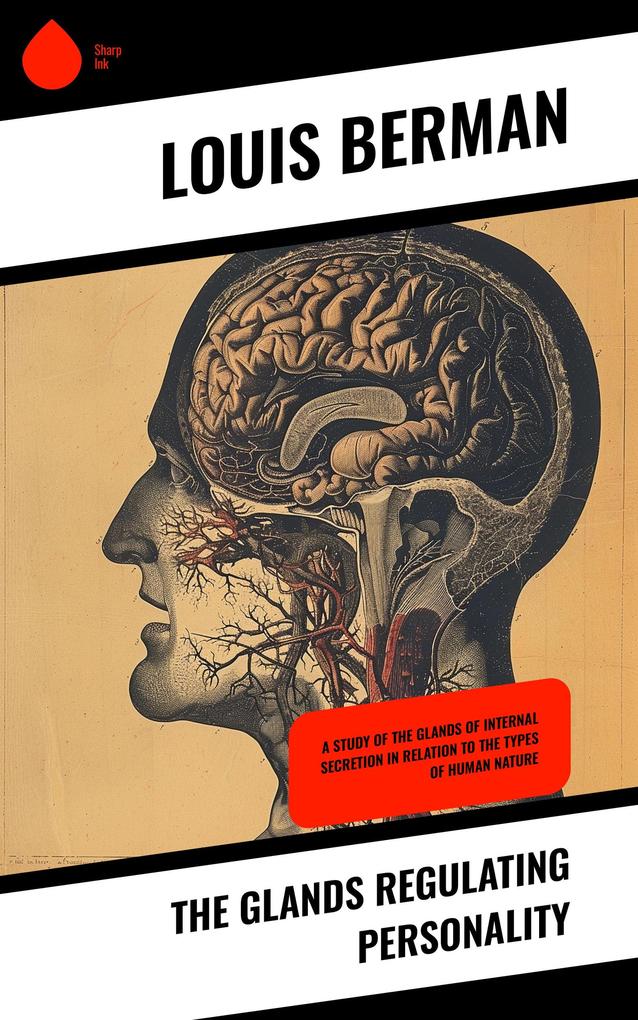 The Glands Regulating Personality