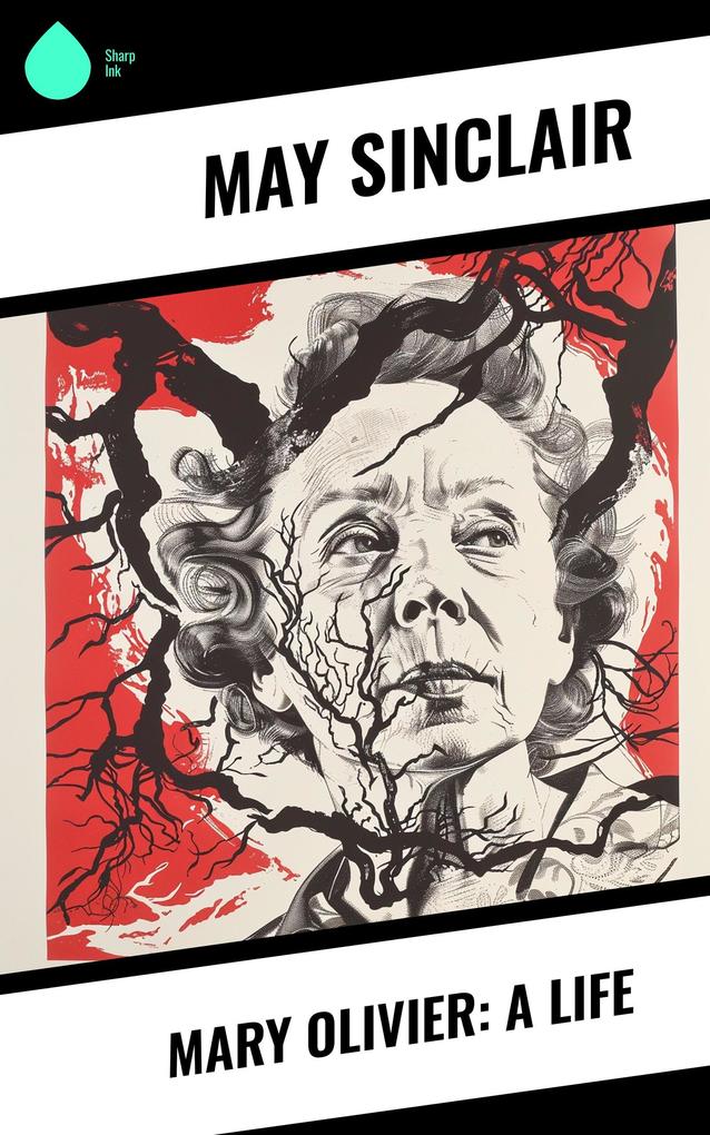 Mary Olivier: a Life