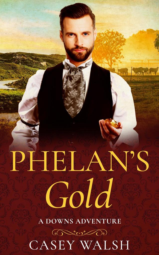 Phelan‘s Gold (The Downs #2)