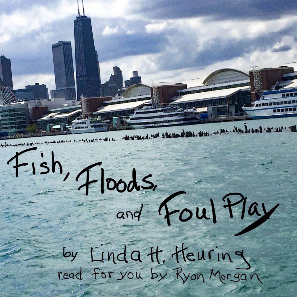 Fish Floods and Foul Play