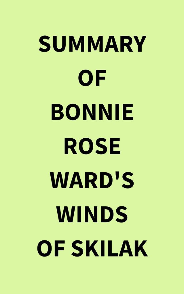 Summary of Bonnie Rose Ward‘s Winds of Skilak
