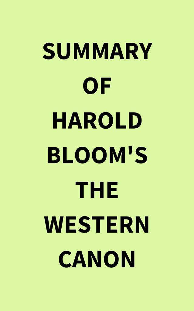 Summary of Harold Bloom‘s The Western Canon