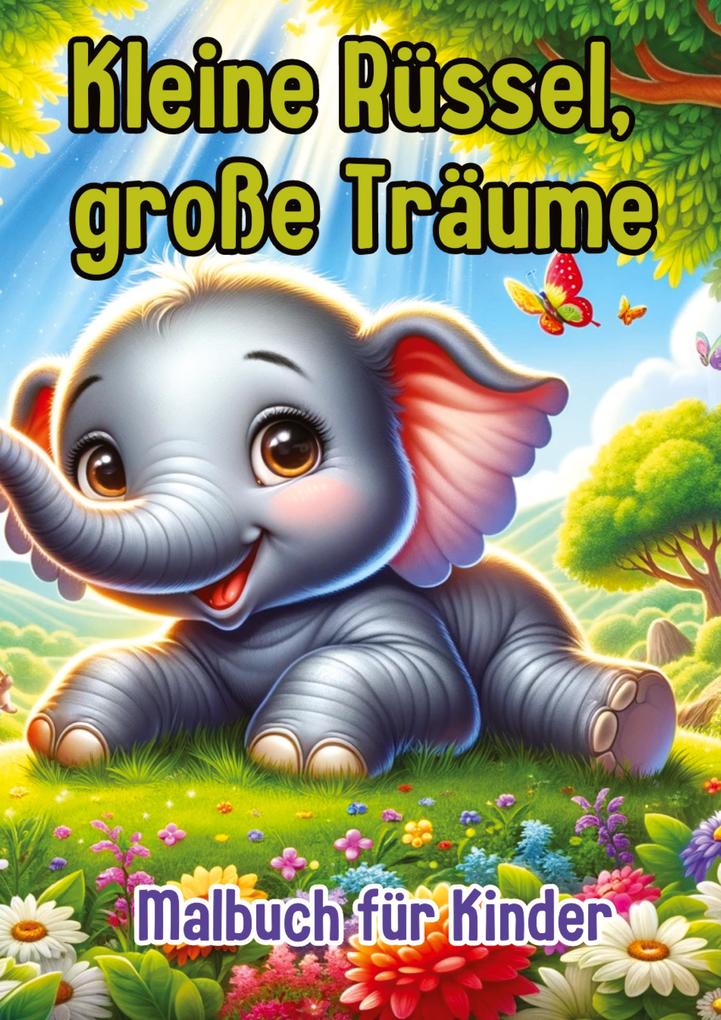 Kleine Rüssel große Träume