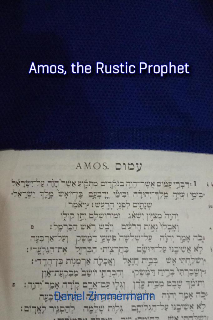 Amos the Rustic Prophet
