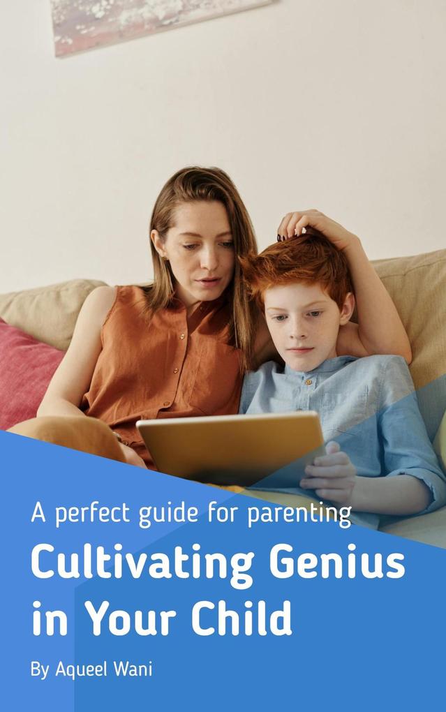 Cultivating Genius in Your Child