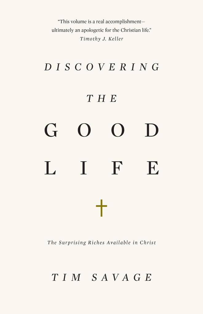 Discovering the Good Life