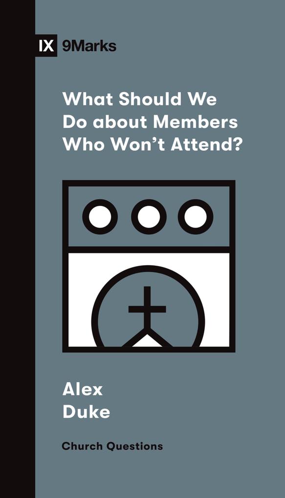 What Should We Do about Members Who Won‘t Attend?