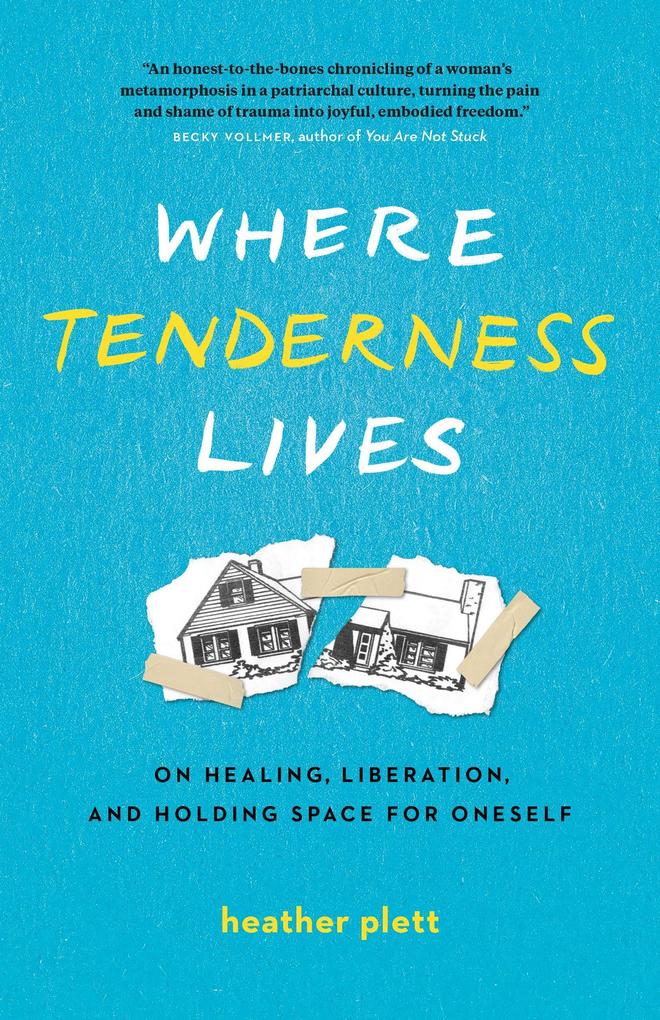 Where Tenderness Lives: On Healing Liberation and Holding Space for Oneself