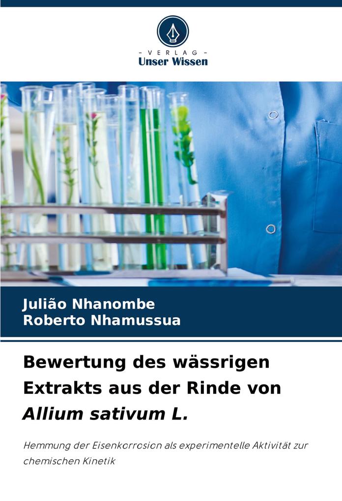Bewertung des wässrigen Extrakts aus der Rinde von Allium sativum L.