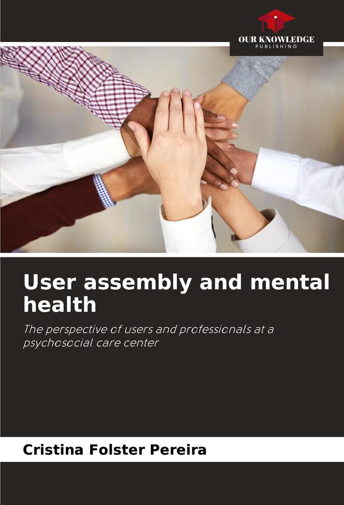 User assembly and mental health