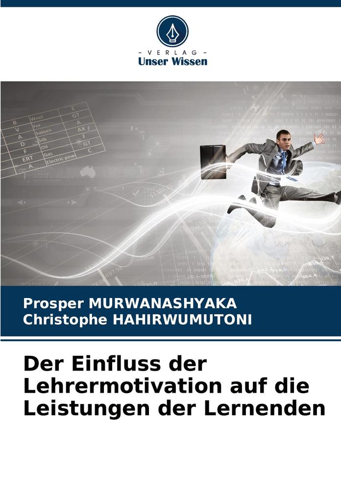 Der Einfluss der Lehrermotivation auf die Leistungen der Lernenden