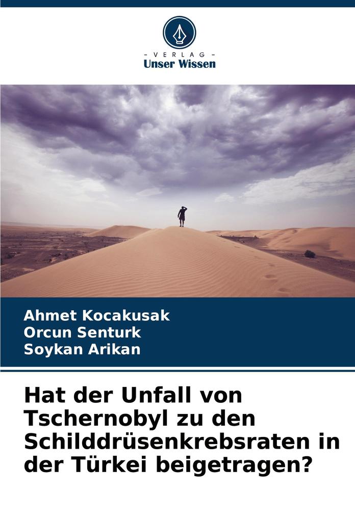 Hat der Unfall von Tschernobyl zu den Schilddrüsenkrebsraten in der Türkei beigetragen?