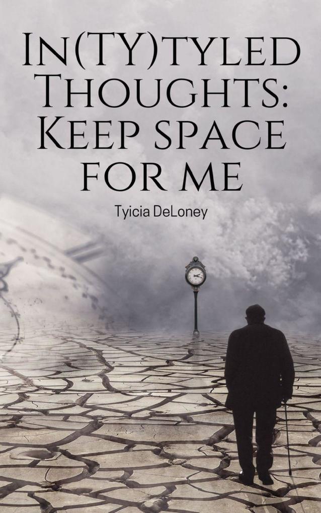 In(TY)tyled Thoughts