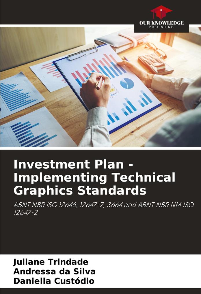 Investment Plan - Implementing Technical Graphics Standards