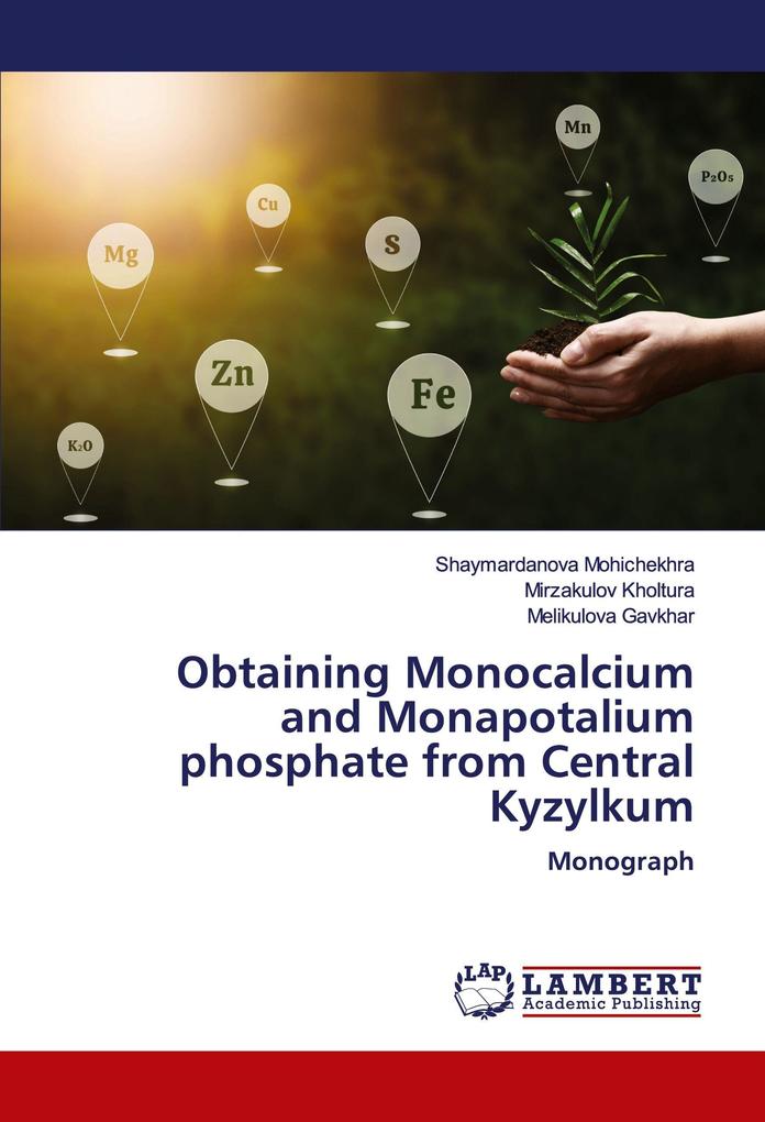 Obtaining Monocalcium and Monapotalium phosphate from Central Kyzylkum