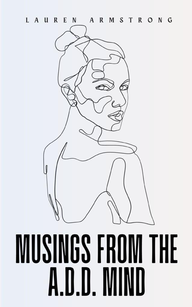 Musings from the A.D.D. mind