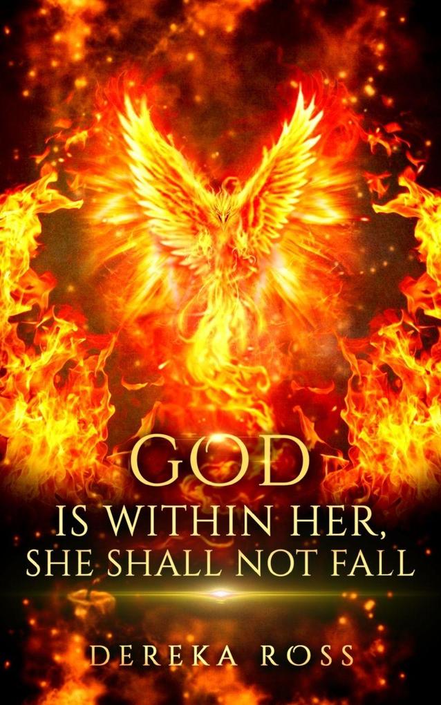 GOD IS WITHIN HER SHE SHALL NOT FALL