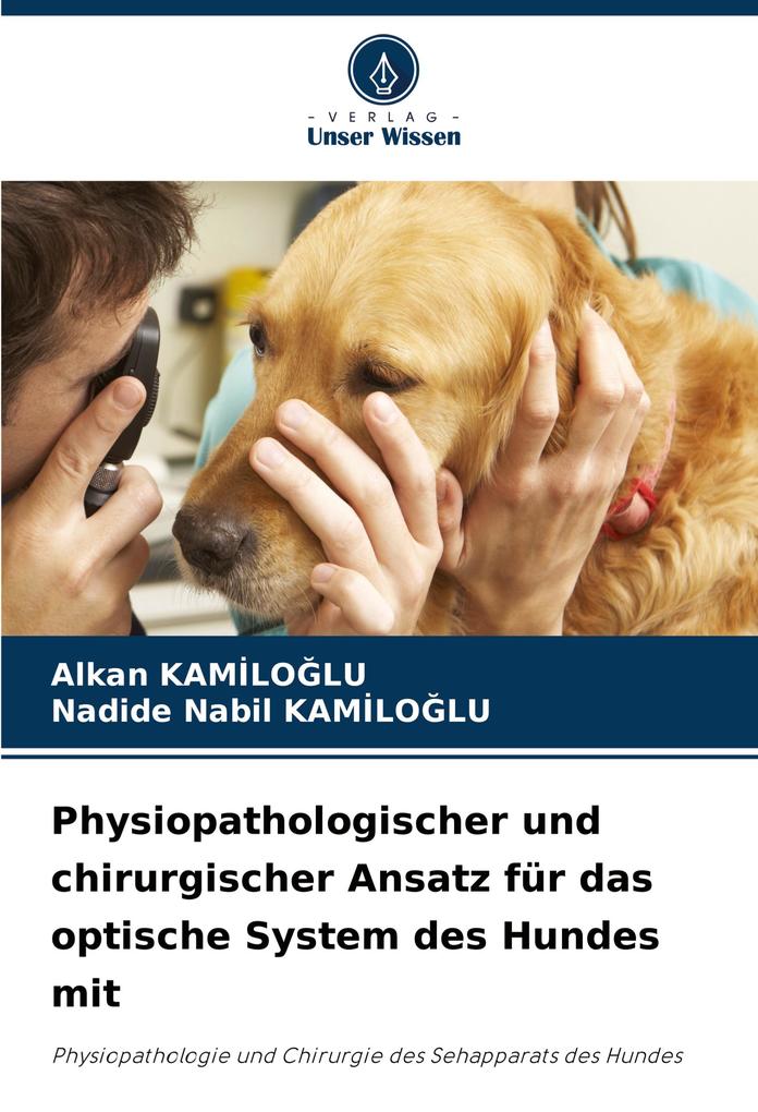Physiopathologischer und chirurgischer Ansatz für das optische System des Hundes mit
