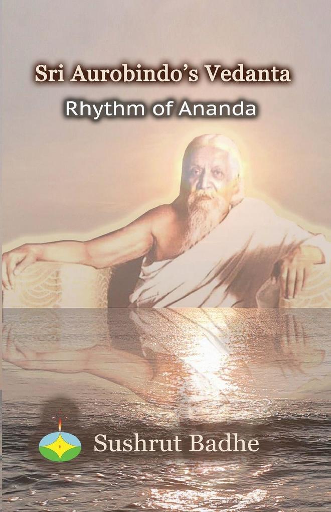 Sri Aurobindo's Vedanta