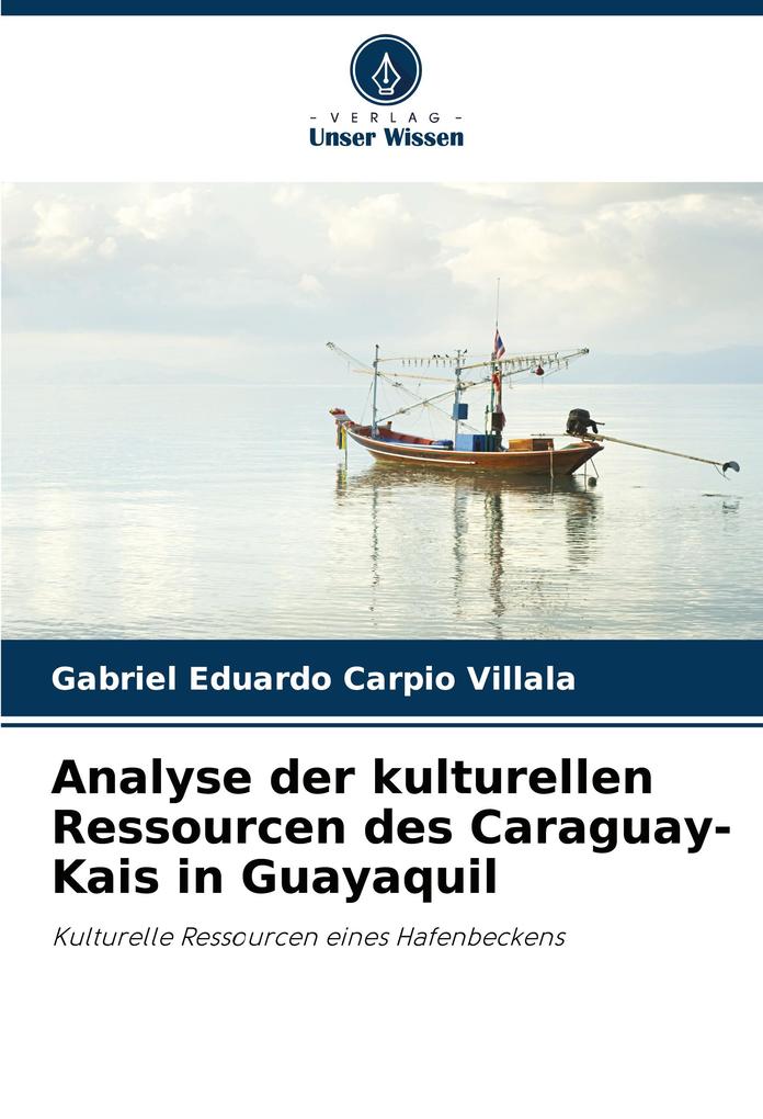 Analyse der kulturellen Ressourcen des Caraguay-Kais in Guayaquil