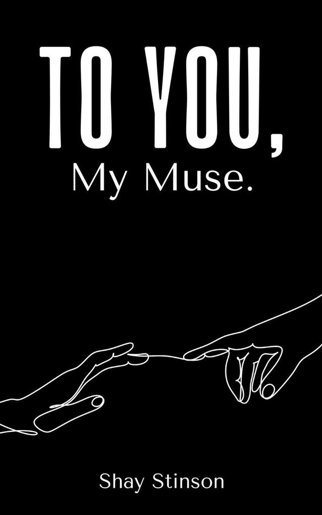 To You My Muse.
