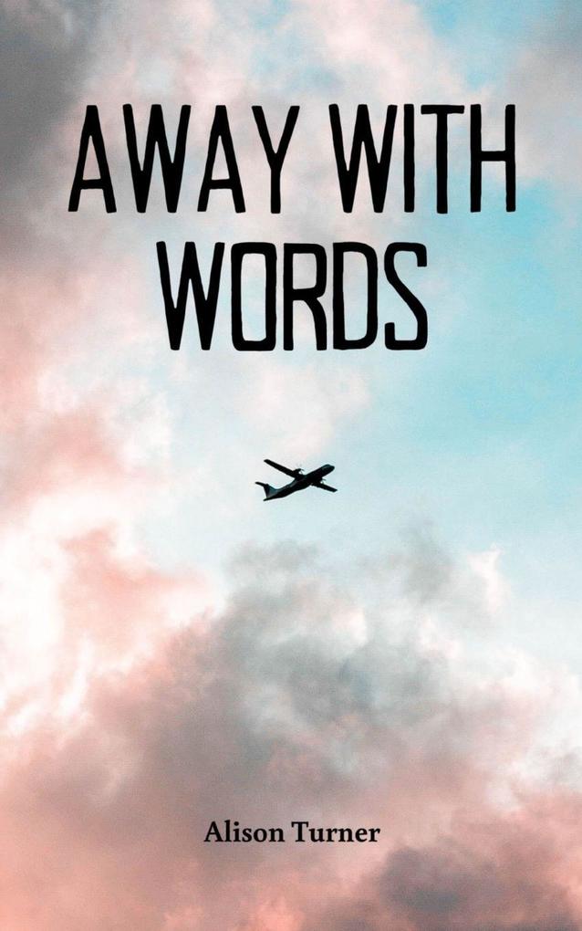 Away With Words
