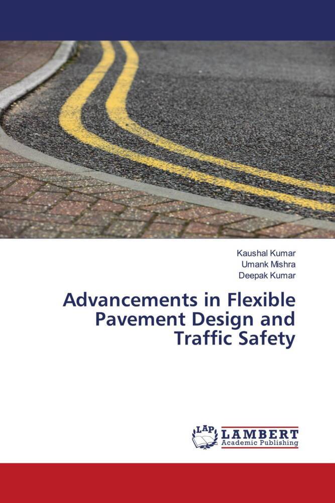 Advancements in Flexible Pavement  and Traffic Safety