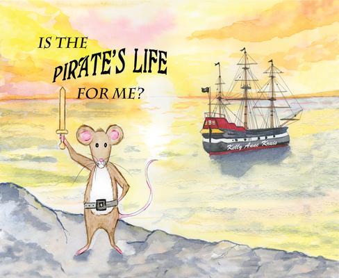 Is the Pirate‘s Life for Me?