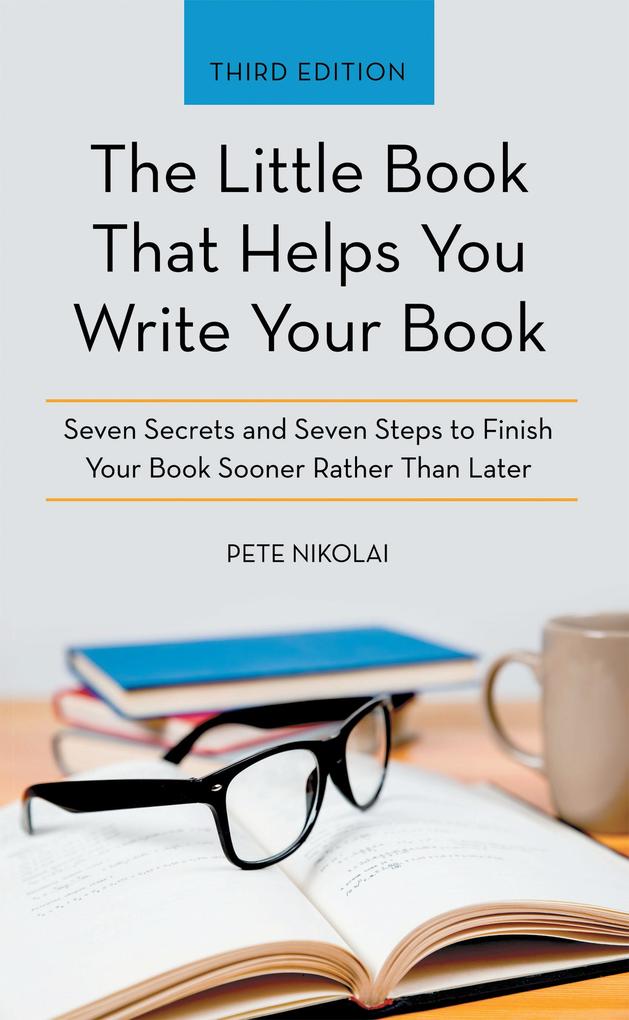 The Little Book That Helps You Write Your Book