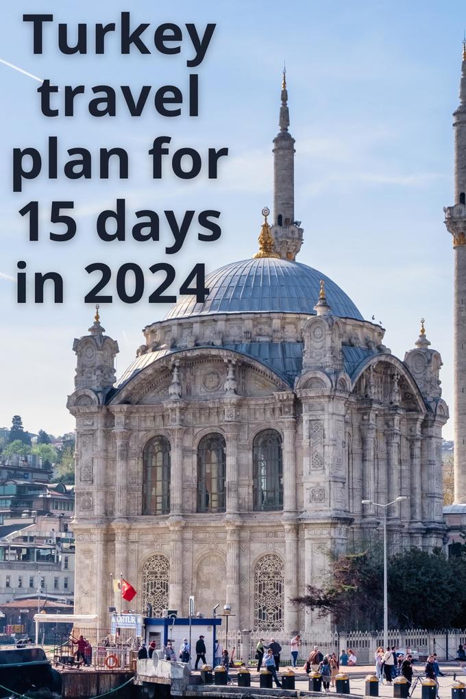 Turkey travel plan for 15 days