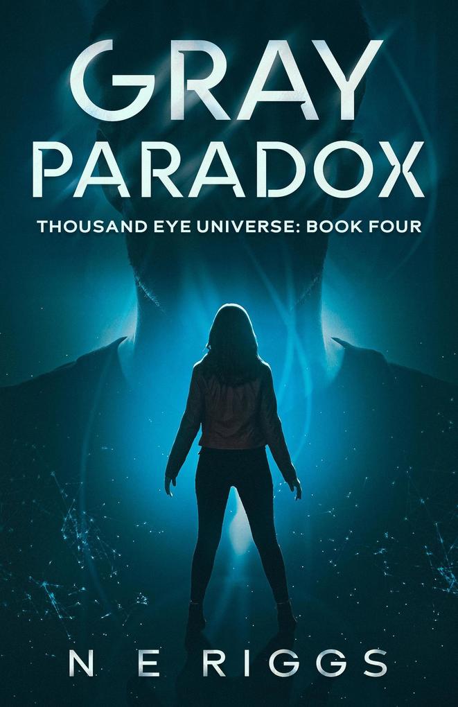 Gray Paradox (Thousand Eye Universe #4)