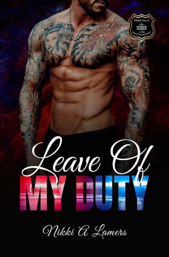 Leave of My Duty (Piper Falls Station 28 #5)