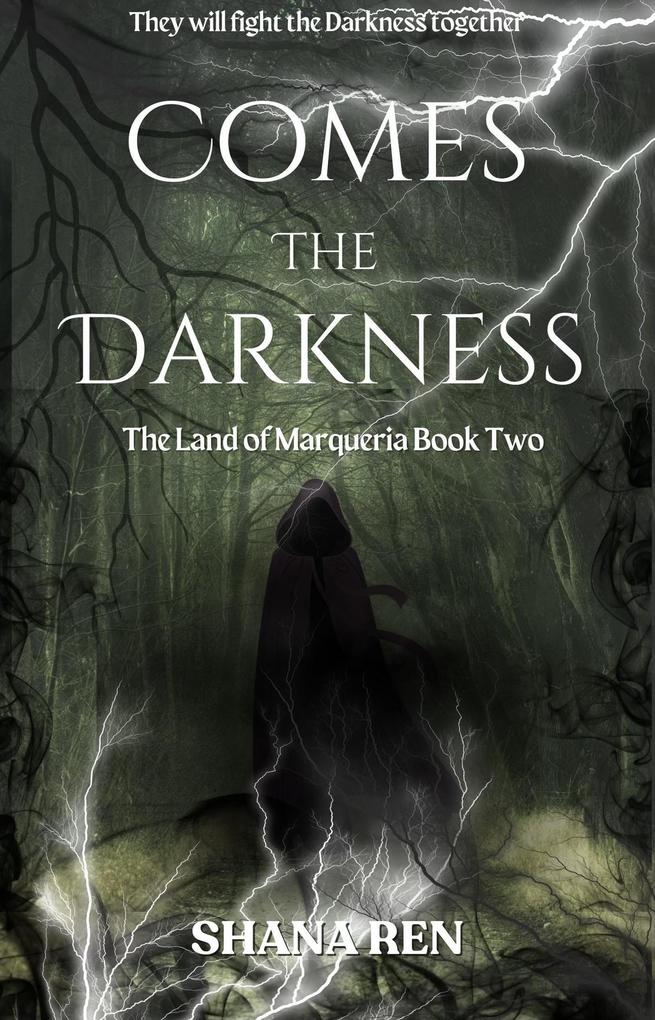 Comes the Darkness (The Land of Marqueria #2)