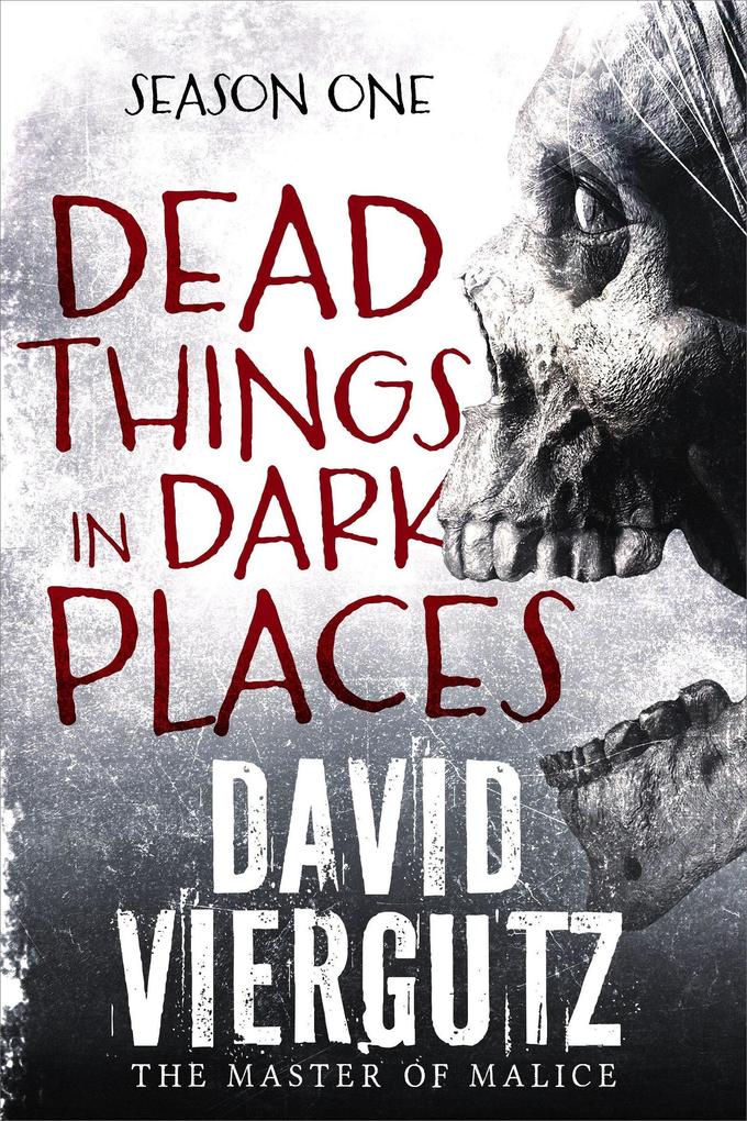 Dead Things in Dark Places