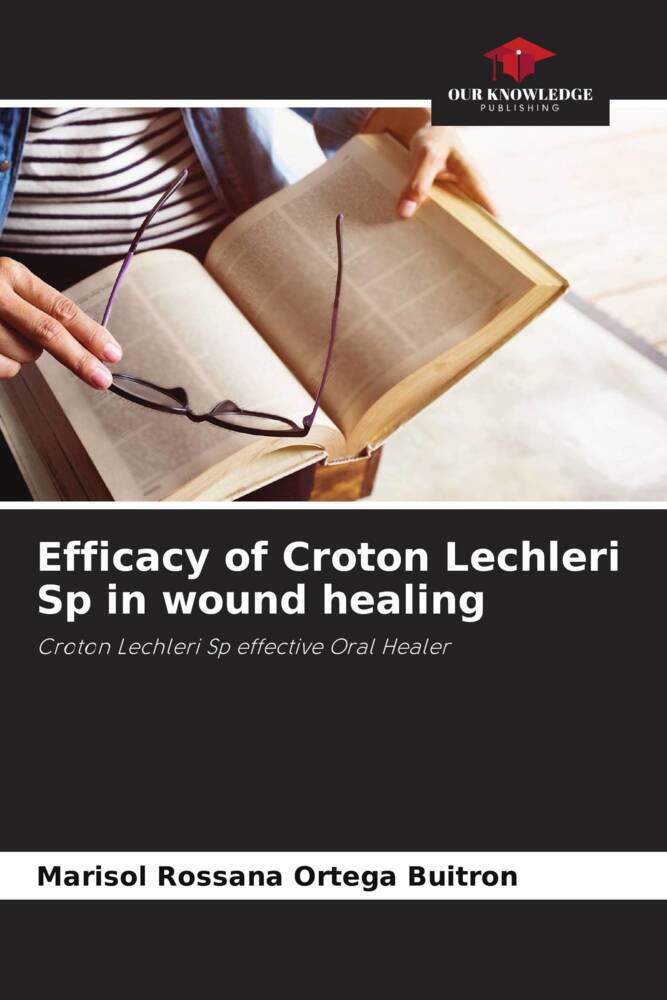 Efficacy of Croton Lechleri Sp in wound healing