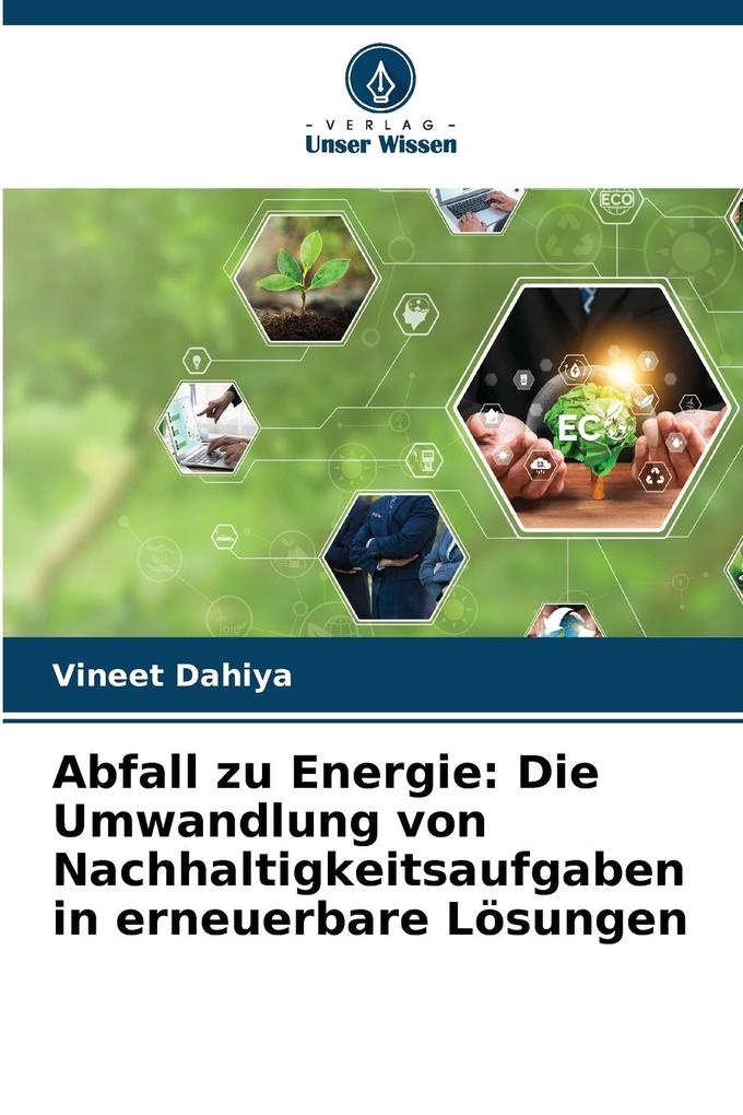 Abfall zu Energie: Die Umwandlung von Nachhaltigkeitsaufgaben in erneuerbare Lösungen