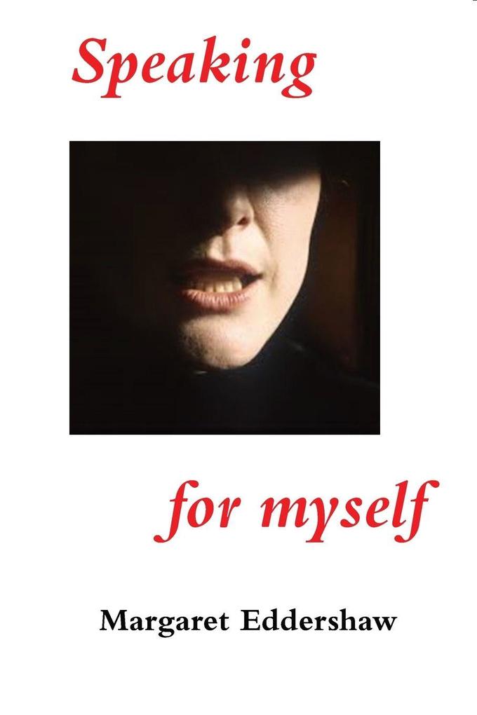Speaking for Myself