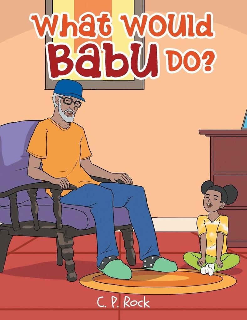 What Would Babu Do?