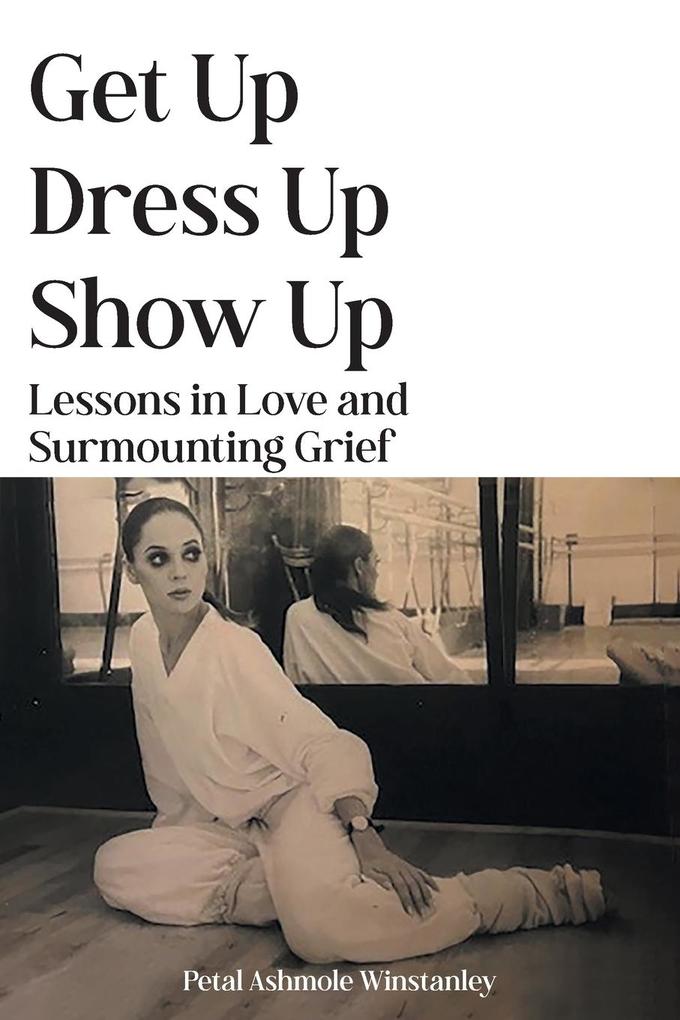 Get Up Dress Up Show Up