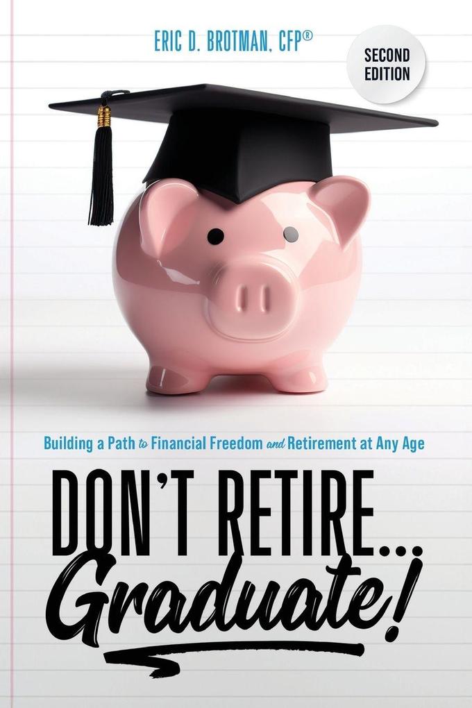 Don't Retire... Graduate!