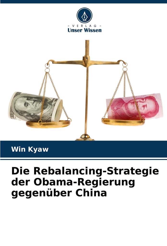 Die Rebalancing-Strategie der Obama-Regierung gegenüber China