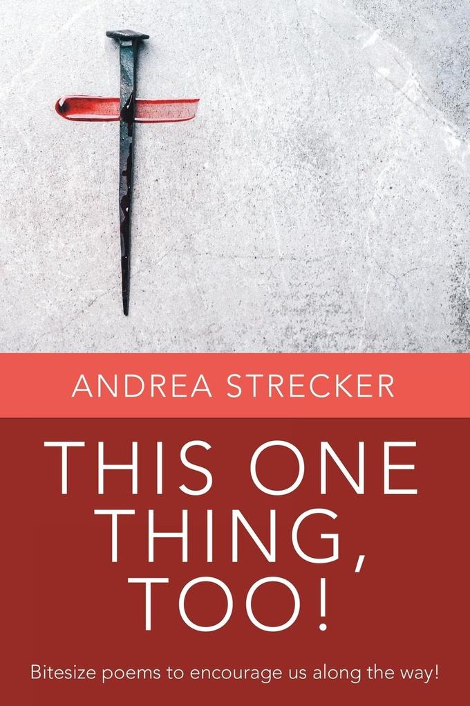 THIS ONE THING TOO!
